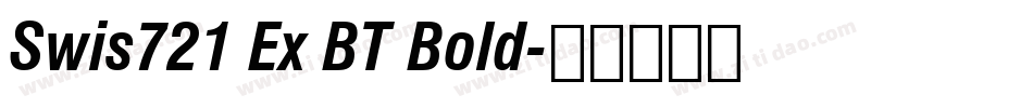 Swis721 Ex BT Bold字体转换